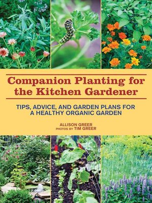 cover image of Companion Planting for the Kitchen Gardener: Tips, Advice, and Garden Plans for a Healthy Organic Garden